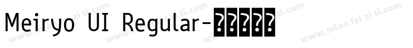 Meiryo UI Regular字体转换